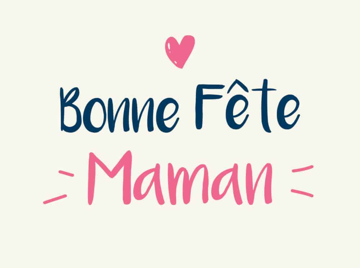 Bonne fête,maman